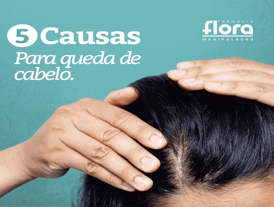 Causas queda de Cabelo Causas queda de Cabelo